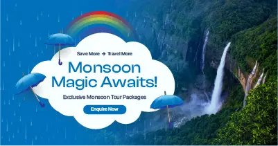 Exclusive Monsoon Tour Packages – Limited Time Offer!